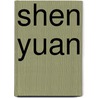 Shen Yuan door Yaoyao Wu