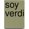 Soy Verdi by Aldo Boetto