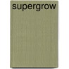 Supergrow door Dr Arthur Asa Berger