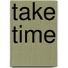 Take Time door Zadra