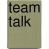 Team Talk door Sheila Blackburn