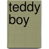 Teddy Boy door Wolf Uwek