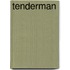 Tenderman