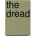 The Dread