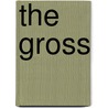 The Gross door Peter Bart