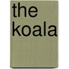 The Koala by Roger Martin