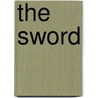 The Sword by Gilbert Morris