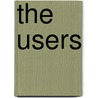 The Users by Joyce Haber