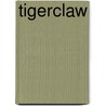 Tigerclaw door Kelli Norton