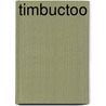 Timbuctoo by Felix DuBois