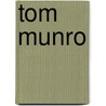 Tom Munro door Tom Munro