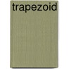 Trapezoid door Sheila Rivera