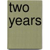 Two Years door Mary Kenner Glover
