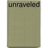 Unraveled door Sharon K. Souza