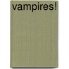 Vampires! door Steven Roberts