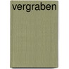 Vergraben door Neil Cross