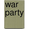 War Party door Max Brand