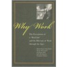 Why Work? by Stephanie Bell
