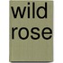 Wild Rose