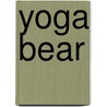 Yoga Bear door Paula Brinkman