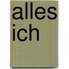 Alles Ich by Lemmi Lembcke