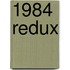 1984 Redux
