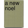 A New Noel door Linda Lum Debono