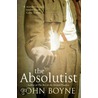 Absolutist door John Boyne