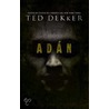 Adan/ Adam door Ted Dekker