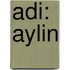 Adi: Aylin