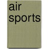 Air Sports door Ellen Labrecque