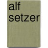 Alf Setzer door Nils Büttner