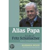 Alias Papa door Barbara Wood