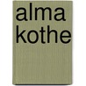 Alma Kothe door Isa Koschinsky