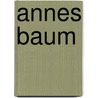 Annes Baum door Irene Cohen-Janca