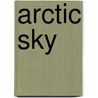 Arctic Sky by Vladyana Krykorka
