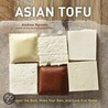 Asian Tofu door Andrea Nguyen