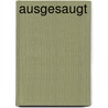 Ausgesaugt by Charlie Huston
