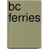 Bc Ferries by Frederic P. Miller