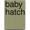 Baby Hatch door Frederic P. Miller