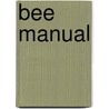Bee Manual by Claire Waring