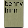 Benny Hinn door John McBrewster