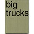 Big Trucks