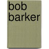 Bob Barker by John McBrewster