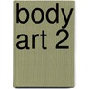 Body Art 2 door Titan Books