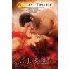 Body Thief by C.J. Barry