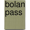 Bolan Pass by Frederic P. Miller