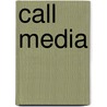 Call Media door Cornelia Wolf