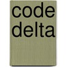 Code Delta door Jeremy Robinson
