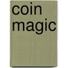 Coin Magic door Mike Lane